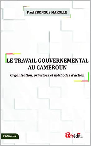 Couverture de Le Travail gouvernemental au Cameroun