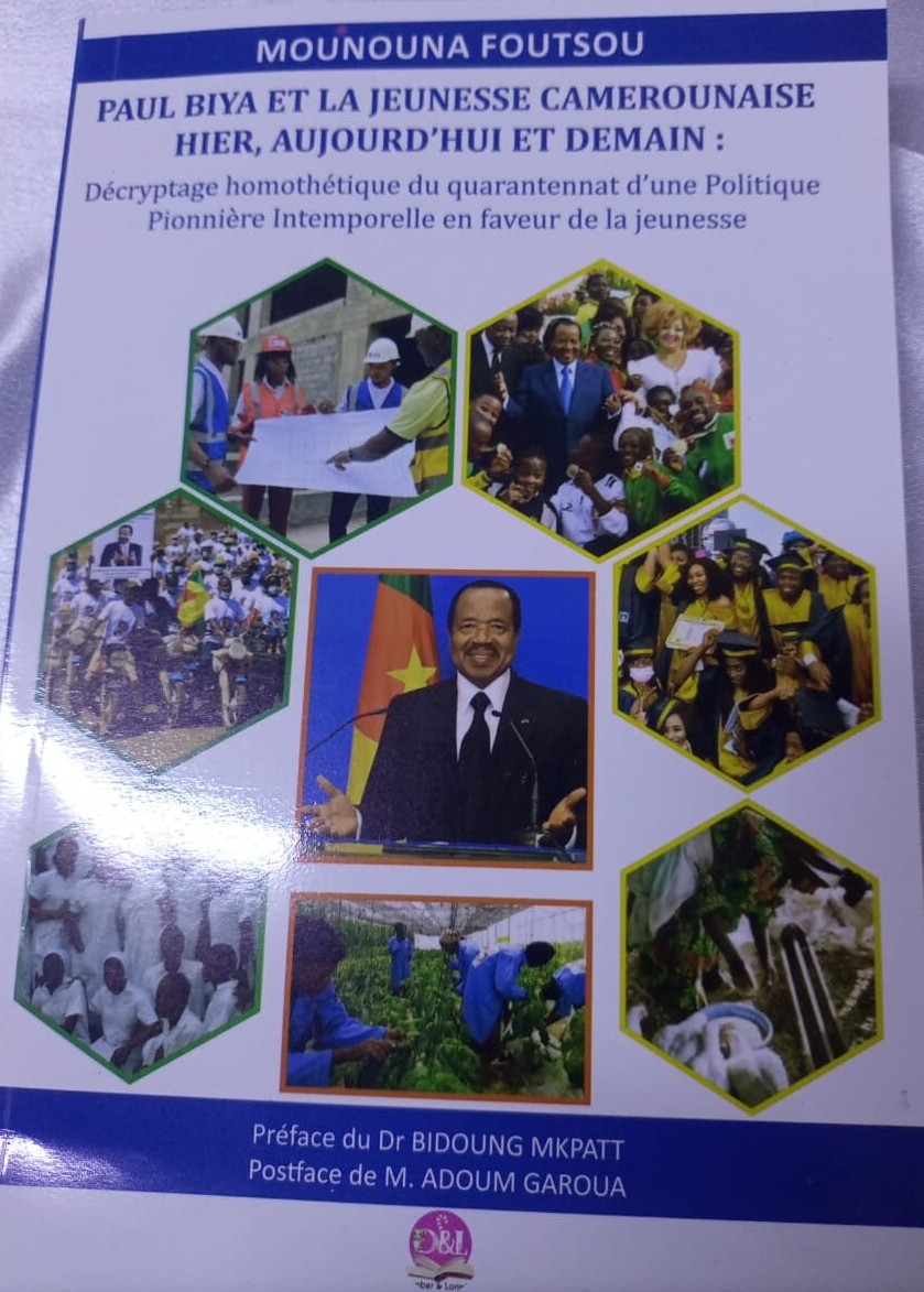 Couverture de Paul Biya et la jeunesse camerounaise hier, aujourd'hui et demain