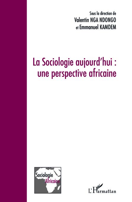 Couverture de La sociologie aujourd'hui : une perapective africaine