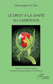 Couverture de Le Droit a la Sante au Cameroun