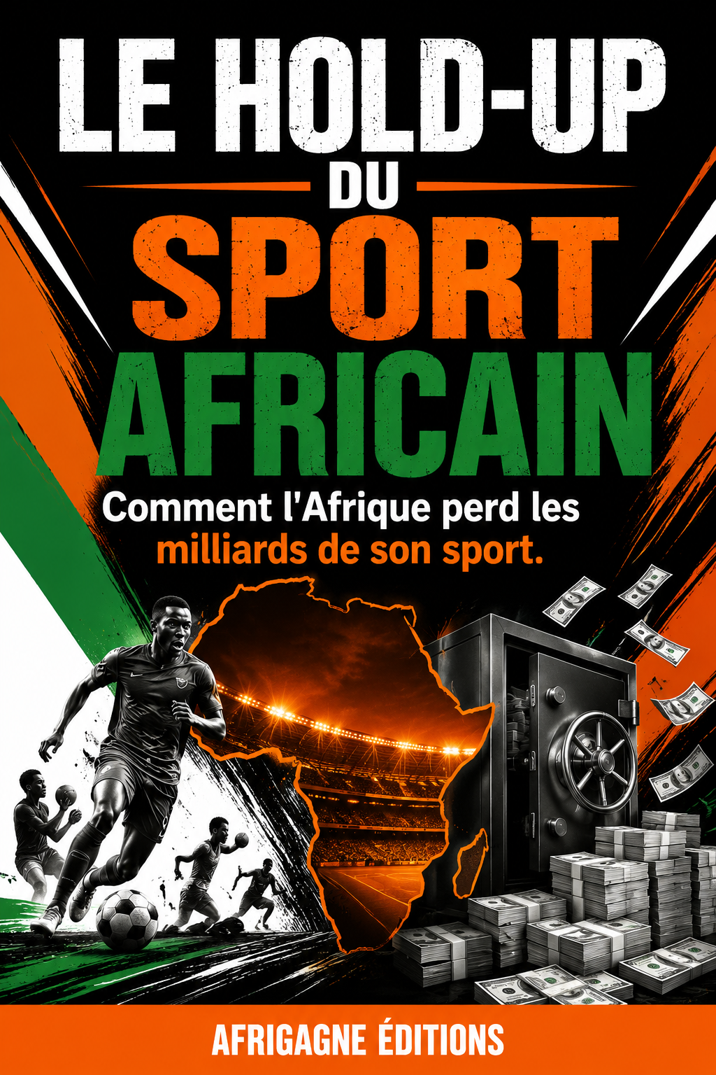 LE HOLD-UP DU SPORT AFRICAIN